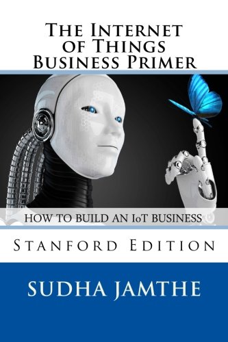 The Internet Of Things Business Primer [Paperback]