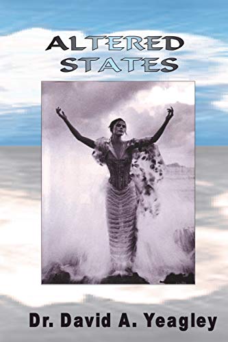 Altered States  The State of the Dead and the State of the Holy [Paperback]