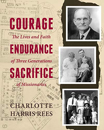 Courage, Endurance, Sacrifice [Paperback]