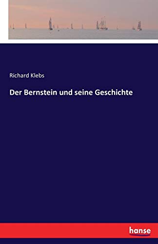 Der Bernstein Und Seine Geschichte (german Edition) [Paperback]