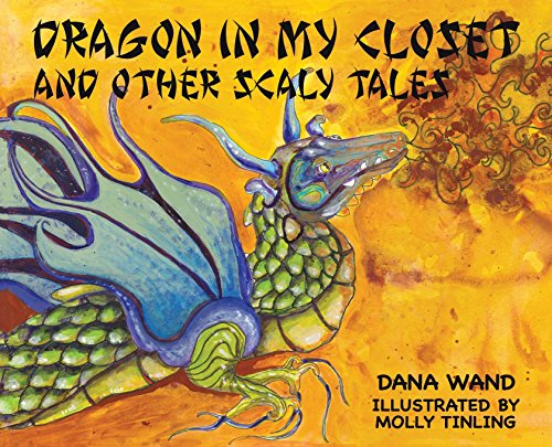 Dragon in My Closet  And Other Scaly Tales [Unknon]