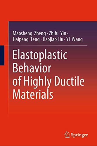 Elastoplastic Behavior of Highly Ductile Materials [Hardcover]