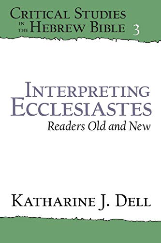 Interpreting Ecclesiastes Readers Old and Ne Readers Old and Ne [Paperback]