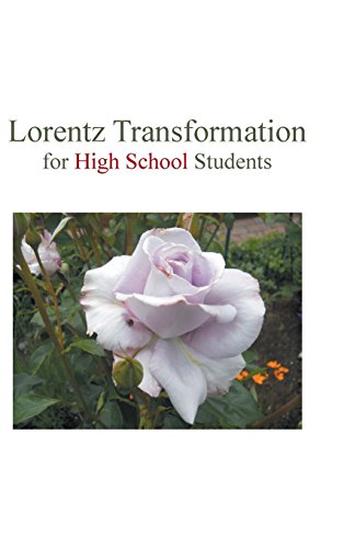 Lorentz Transformation For High School Students [Hardcover]