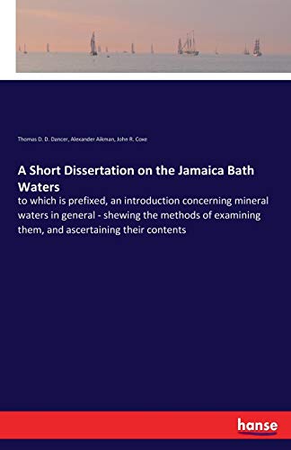 Short Dissertation on the Jamaica Bath Waters [Paperback]