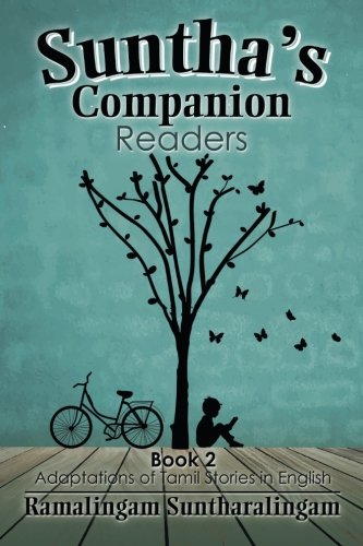 Suntha's Companion Readers Book 2 Adaptations Of Tamil Stories In English [Paperback]