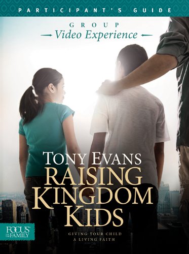 Raising Kingdom Kids Participant's Guide [Paperback]