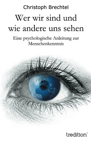 Wer Wir Sind und Wie Andere Uns Sehen [Paperback]