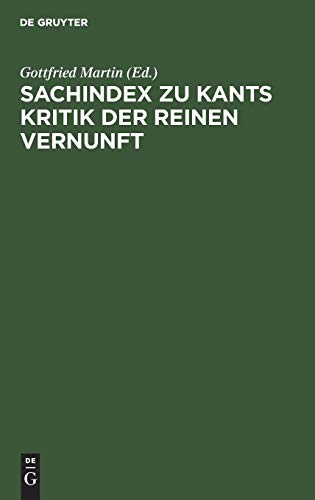 Sachindex zu Kants Kritik der Reinen Vernunft [Hardcover]