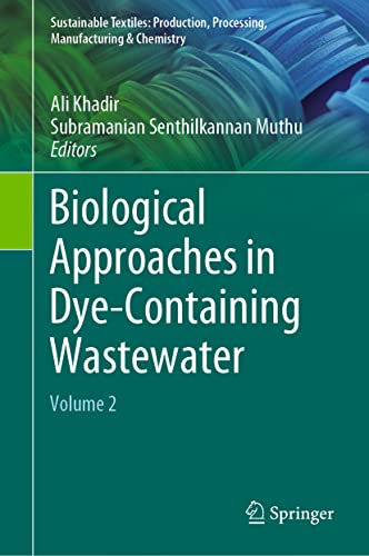 Biological Approaches in Dye-Containing Wastewater: Volume 2 [Hardcover]