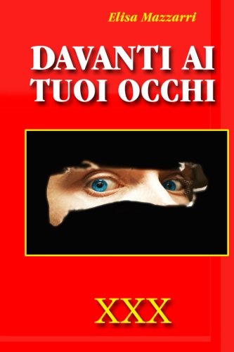 Davanti Ai Tuoi Occhi (italian Edition) [Paperback]