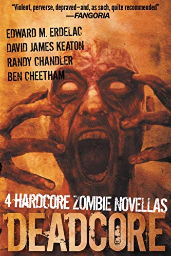 Deadcore 4 Hardcore Zombie Novellas [Paperback]