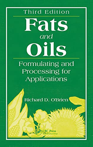 Fats and Oils Formulating and Processing for Applications, Third Edition [Hardcover]