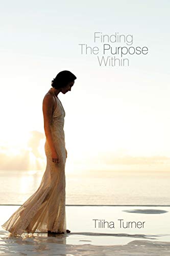 Finding the Purpose Within [Paperback]