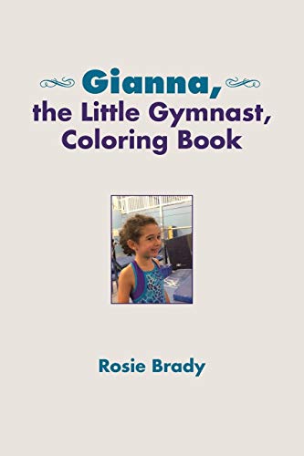 Gianna, The Little Gymnast, Coloring Book [Paperback]