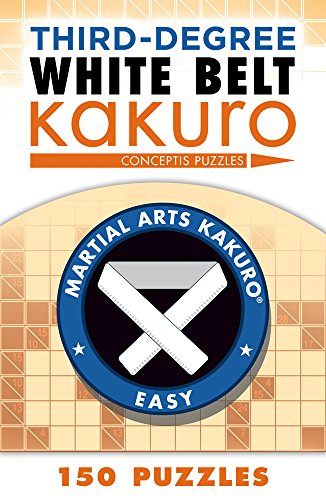 Third-Degree White Belt Kakuro [Paperback]