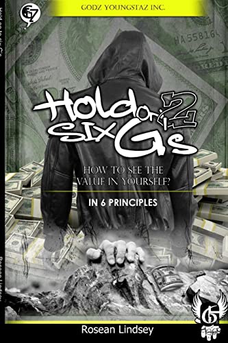 Hold On To Six G's [Paperback]