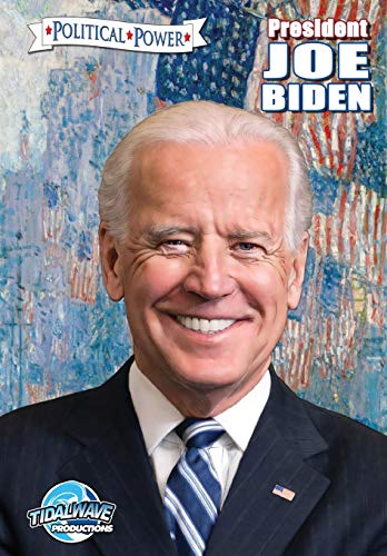 Political Power: President Joe Biden [Paperback]