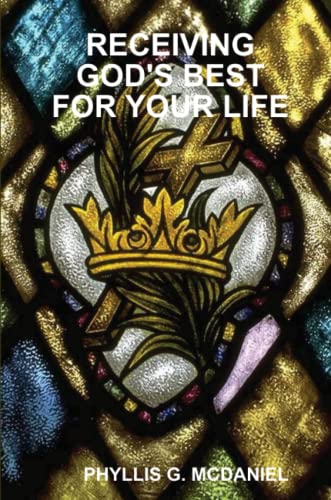 Receiving God's Best for Your Life [Paperback]