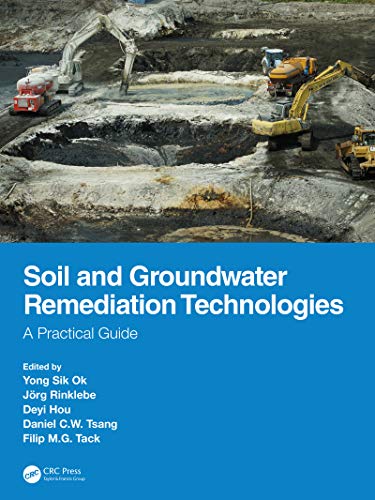 Soil and Groundater Remediation Technologies A Practical Guide [Hardcover]