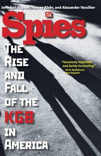 Spies The Rise and Fall of the KGB in America [Paperback]