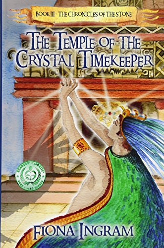 Temple of the Crystal Timekeeper  Book 3 in the Chronicles of the Stone [Paperback]