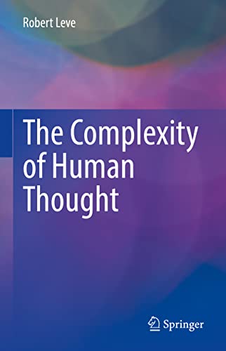 The Complexity of Human Thought [Hardcover]