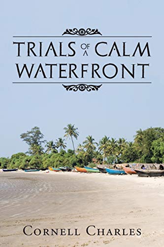 Trials Of A Calm Waterfront [Paperback]