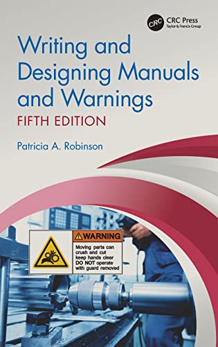 Writing and Designing Manuals and Warnings, Fifth Edition [Hardcover]