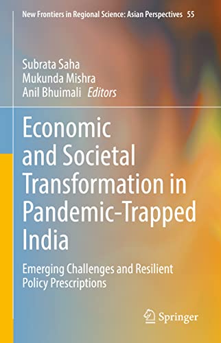 Economic and Societal Transformation in Pandemic-Trapped India Emerging Challen [Hardcover]