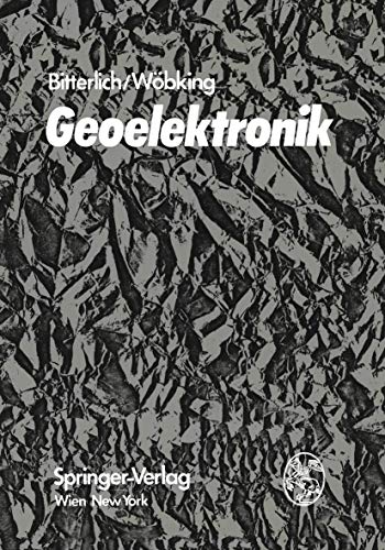 Geoelektronik Angeandte Elektronik in der Geophysik, Geologie, Prospektion, Mo [Paperback]