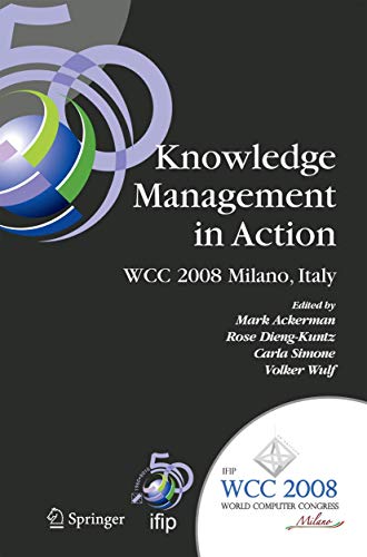 Knowledge Management in Action: IFIP 20th World Computer Congress, Conference on [Paperback]