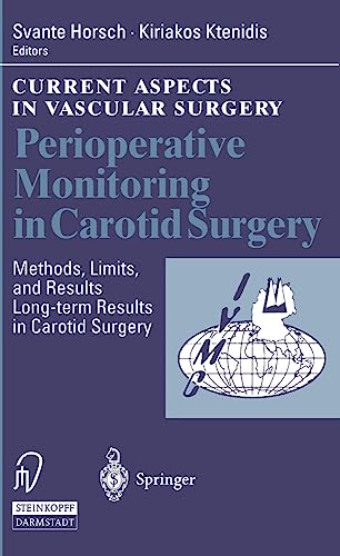 Perioperative Monitoring in Carotid Surgery: Methods, Limits, and Results Long-t [Paperback]