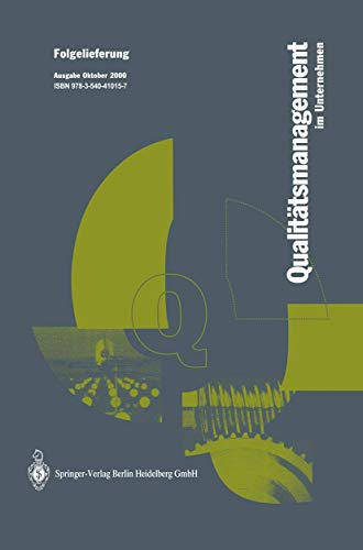 Qualittsmanagement im Unternehmen: Grundlagen, Methoden und Werkzeuge, Praxisbe [Paperback]