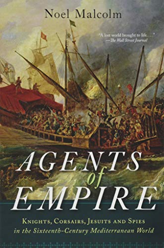 Agents of Empire: Knights, Corsairs, Jesuits,