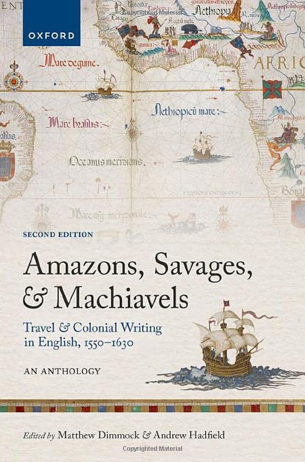 Amazons, Savages, and Machiavels: Travel and Colonial Writing in English, 1550-1 [Hardcover]