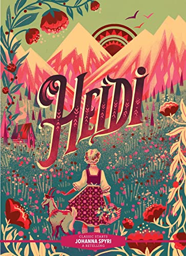 Classic Starts®: Heidi [Hardcover]