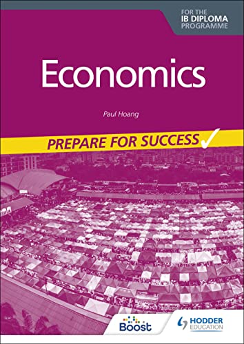 Economics for the IB Diploma: Prepare for Success [Paperback]