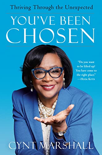 You've Been Chosen: Thriving Through the Unexpected [Hardcover]