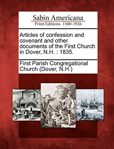 Articles of Confession and Covenant and Other Documents of the First Church in D [Paperback]