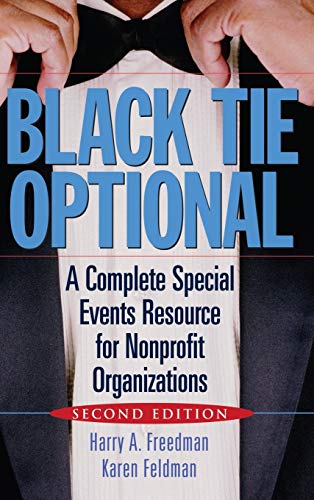 Black Tie Optional A Complete Special Events Resource for Nonprofit Organizatio [Hardcover]