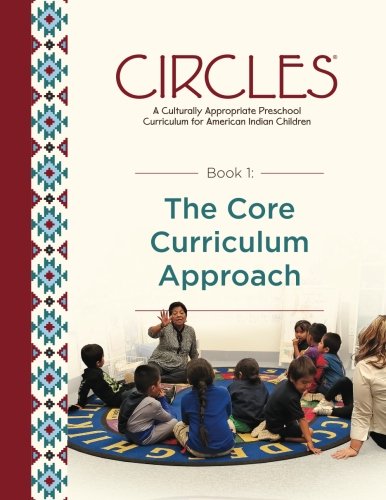 Circles - a Culturally Appropriate Preschool Curriculum for American Indian Chil [Paperback]