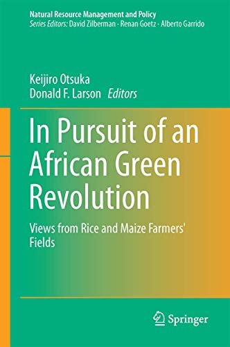 In Pursuit of an African Green Revolution Vies from Rice and Maize Farmers' Fi [Hardcover]