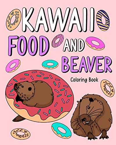 Kaaii Food And Beaver Coloring Book