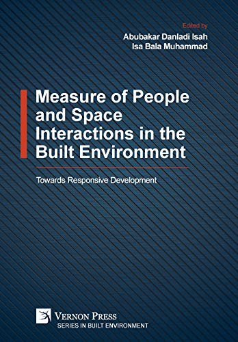 Measure of People and Space Interactions in the Built Environment  Toards Resp [Hardcover]