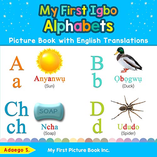 My First Igbo Alphabets Picture Book ith English Translations  Bilingual Early [Paperback]