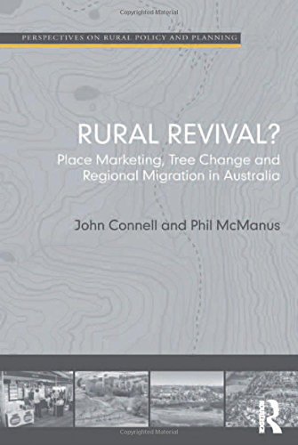 Rural Revival Place Marketing, Tree Change and Regional Migration in Australia [Hardcover]