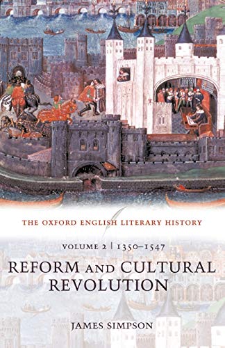 The Oxford English Literary History Volume 2 1350-1547 Reform and Cultural Re [Paperback]