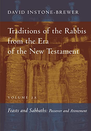 Traditions of the Rabbis from the Era of the Ne Testament, Volume 2A  Feasts a [Paperback]