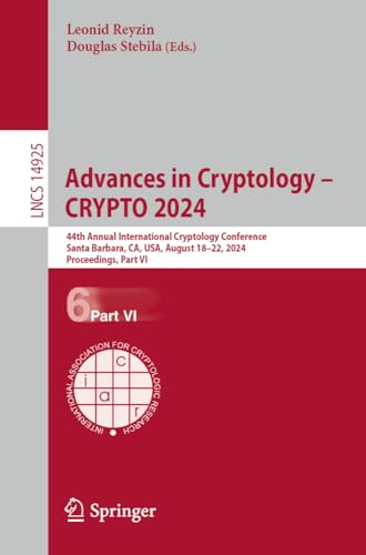 Advances in Cryptology  CRYPTO 2024 44th Annual International Cryptology Confe [Paperback]